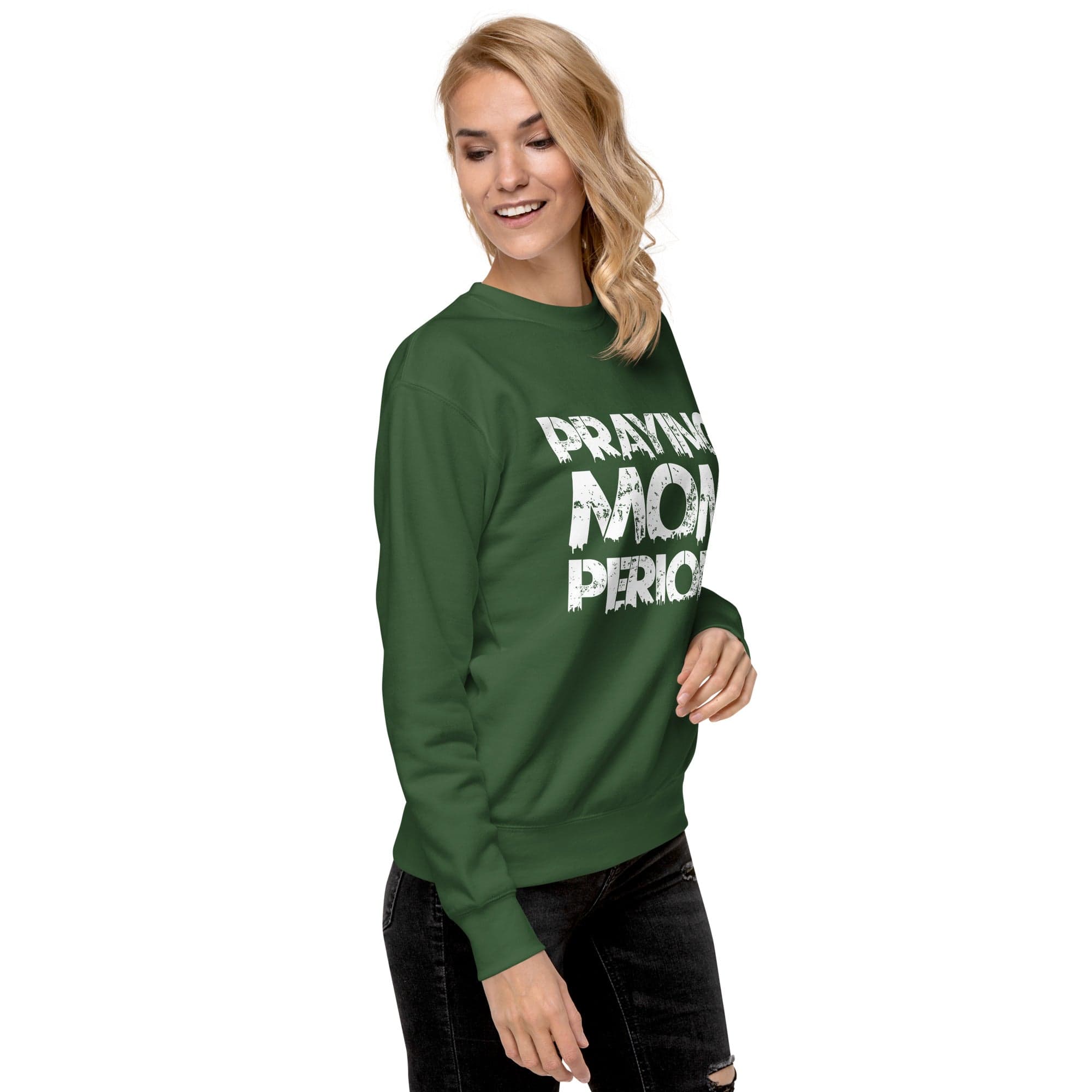 Premier Glory Wear Praying Moms Periodt (Multi Colors) Unisex Premium Sweatshirt