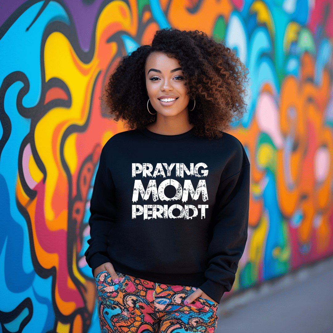 Premier Glory Wear Praying Moms Periodt (Multi Colors) Unisex Premium Sweatshirt