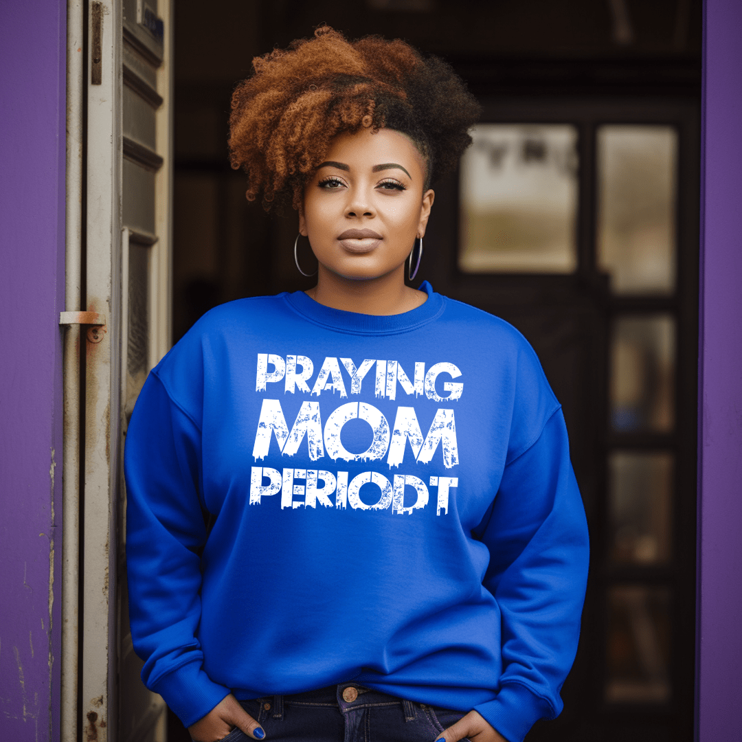 Premier Glory Wear Praying Moms Periodt (Multi Colors) Unisex Premium Sweatshirt