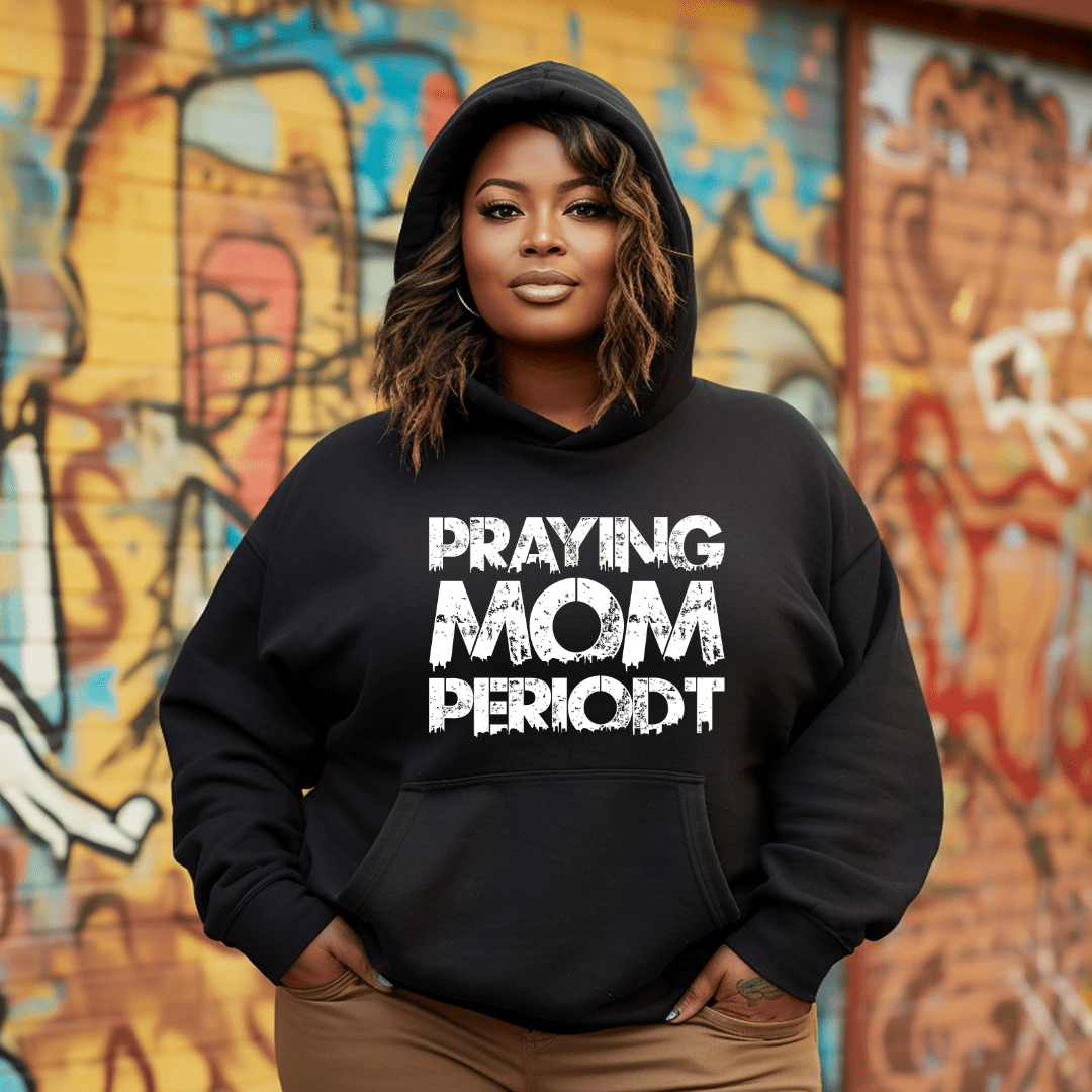 Premier Glory Wear Praying Mom Periodt (Multi Colors) Unisex Hoodie