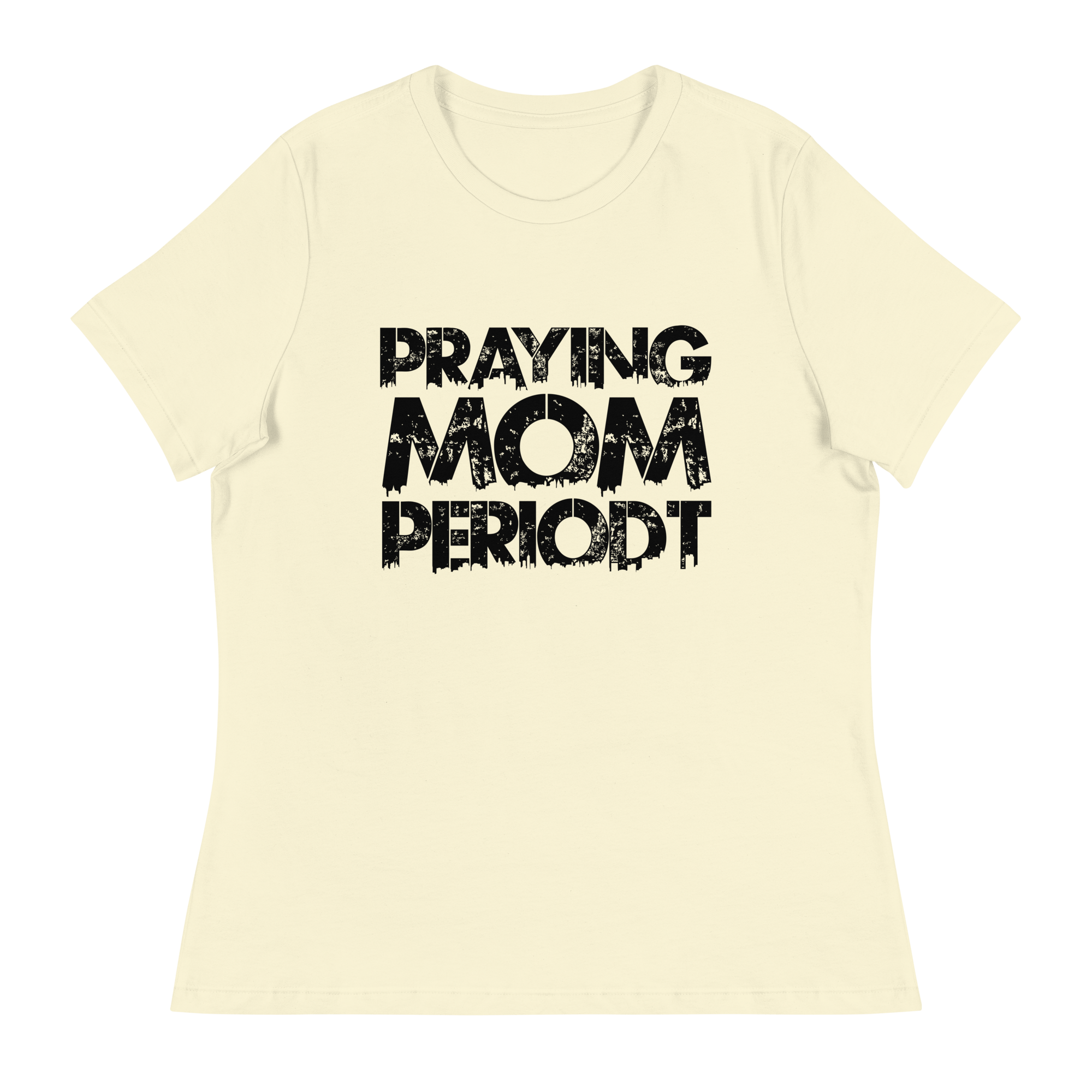 Premier Glory Wear Citron / S Praying Mom Periodt T-Shirts (Black Font)