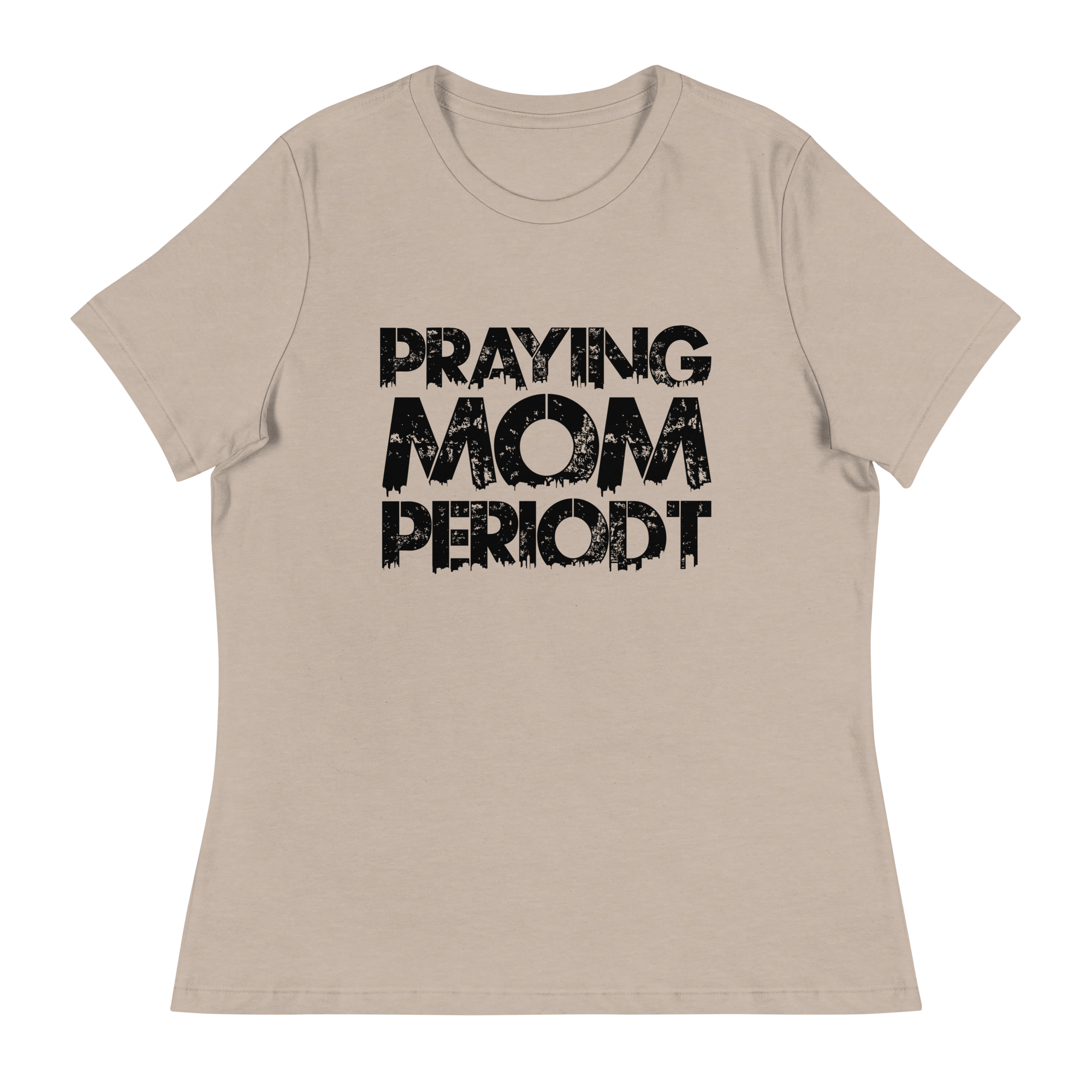 Premier Glory Wear Heather Stone / S Praying Mom Periodt T-Shirts (Black Font)