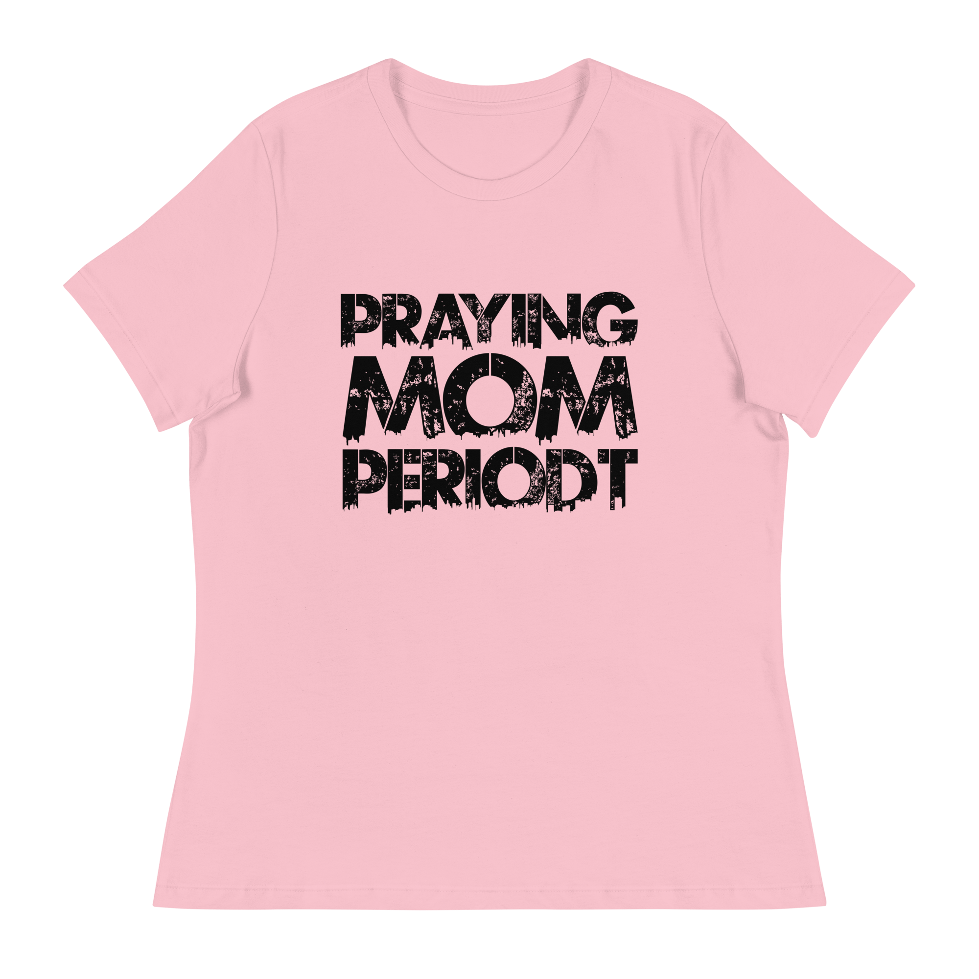 Premier Glory Wear Pink / S Praying Mom Periodt T-Shirts (Black Font)