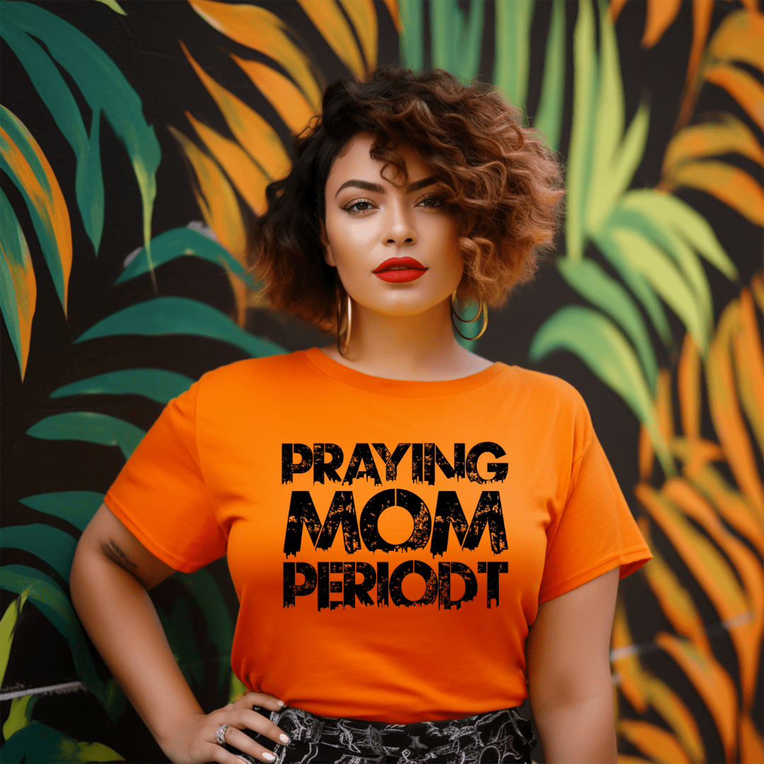 Premier Glory Wear Praying Mom Periodt T-Shirts (Black Font)