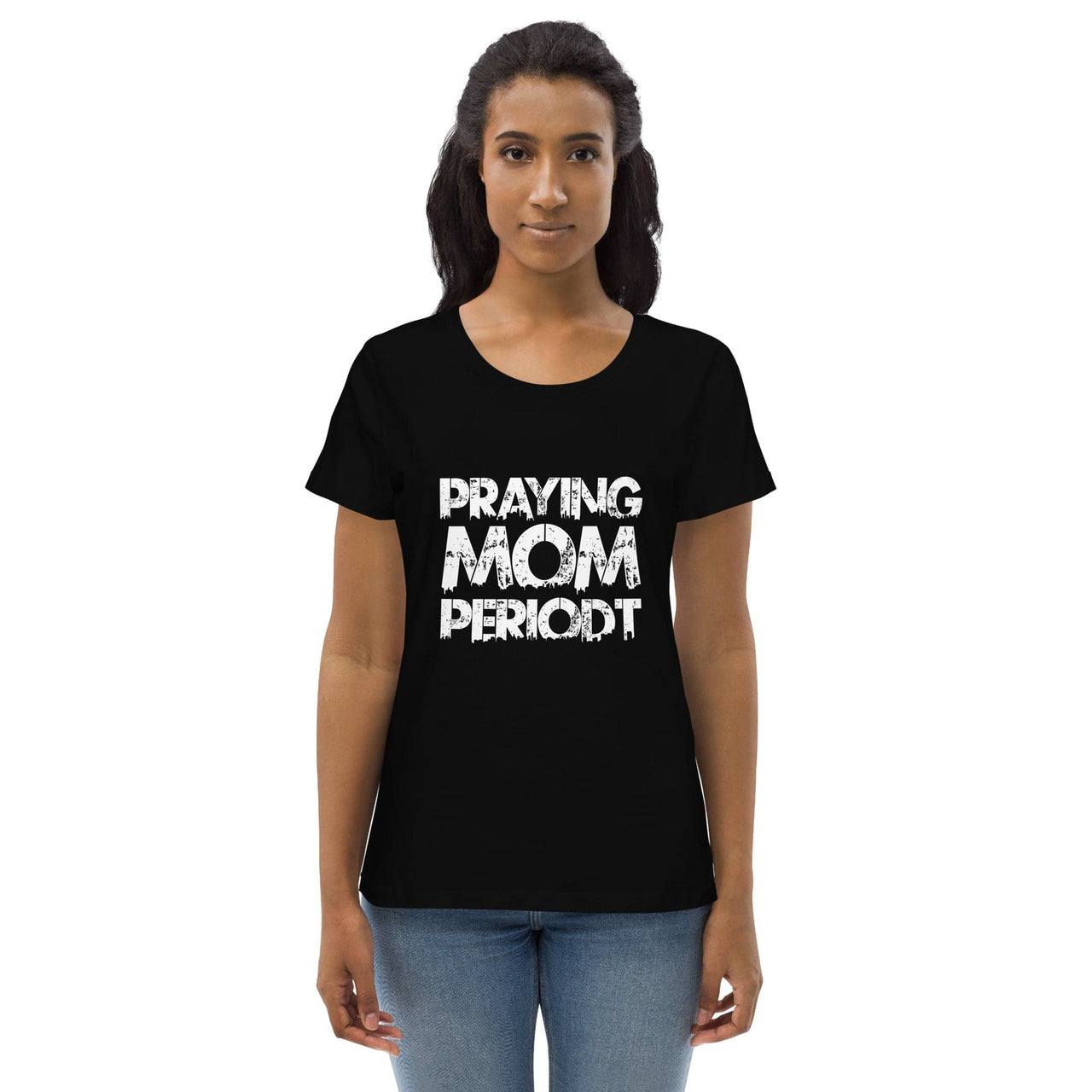 Premier Glory Wear Black / S Praying Mom Periodt (White Font) Women's Fitted T-Shirts