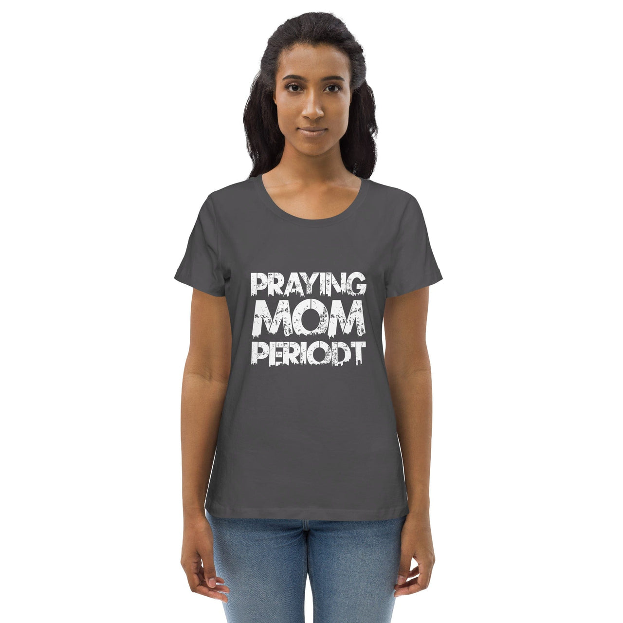 Premier Glory Wear Anthracite / S Praying Mom Periodt (White Font) Women's Fitted T-Shirts