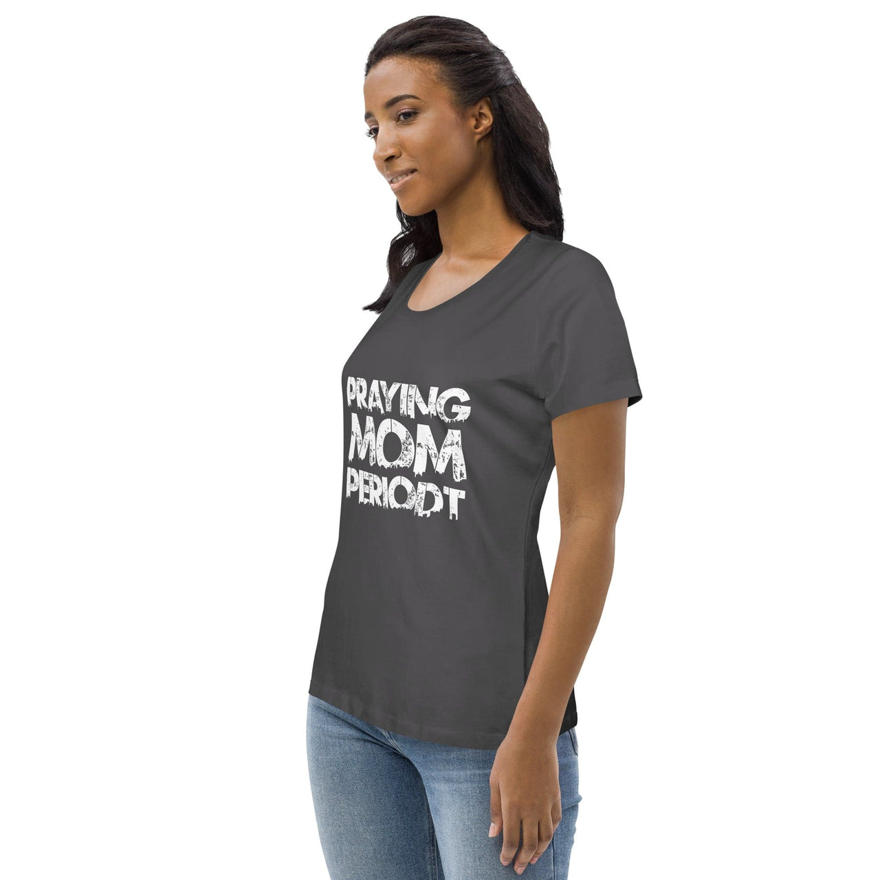 Premier Glory Wear Praying Mom Periodt (White Font) Women's Fitted T-Shirts