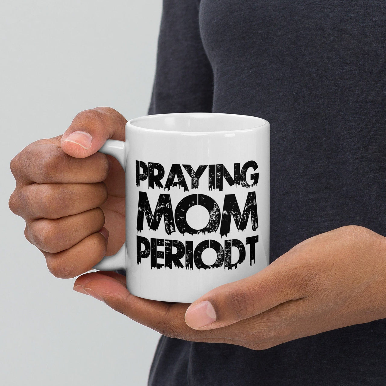 Premier Glory Wear Praying Mom Periodt White Glossy Mug