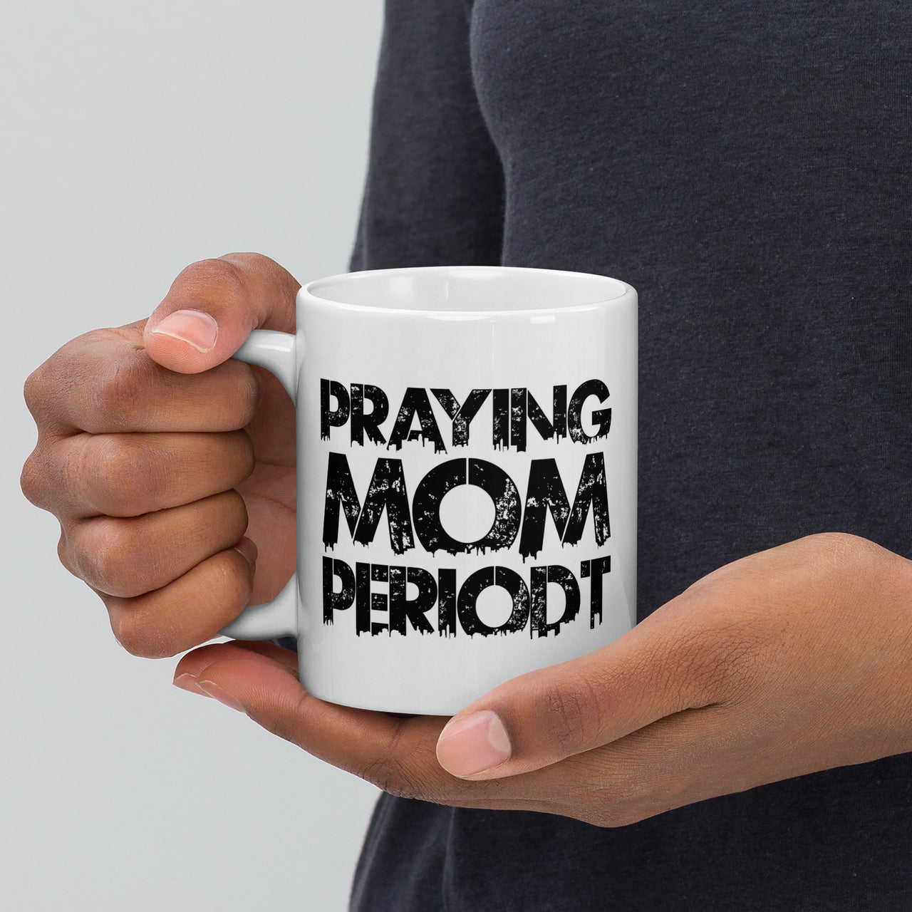 Praying Mom Periodt White Glossy Mug