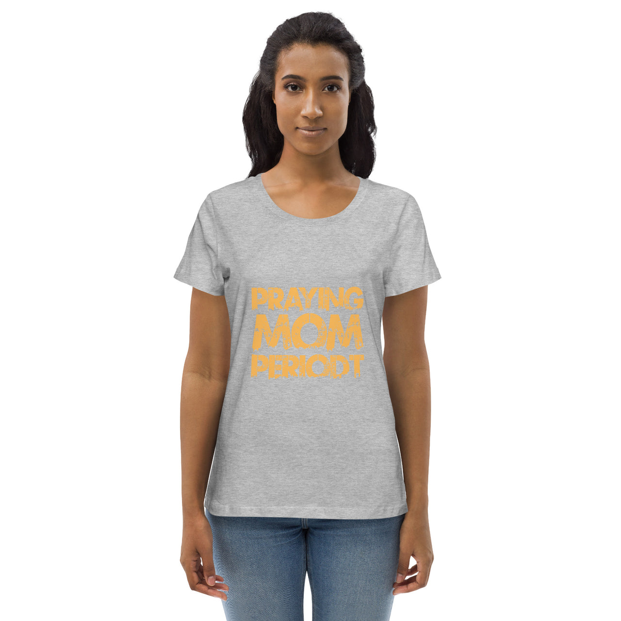 [Praying Mom Periodt] Gold Women's Fitted Eco Tee