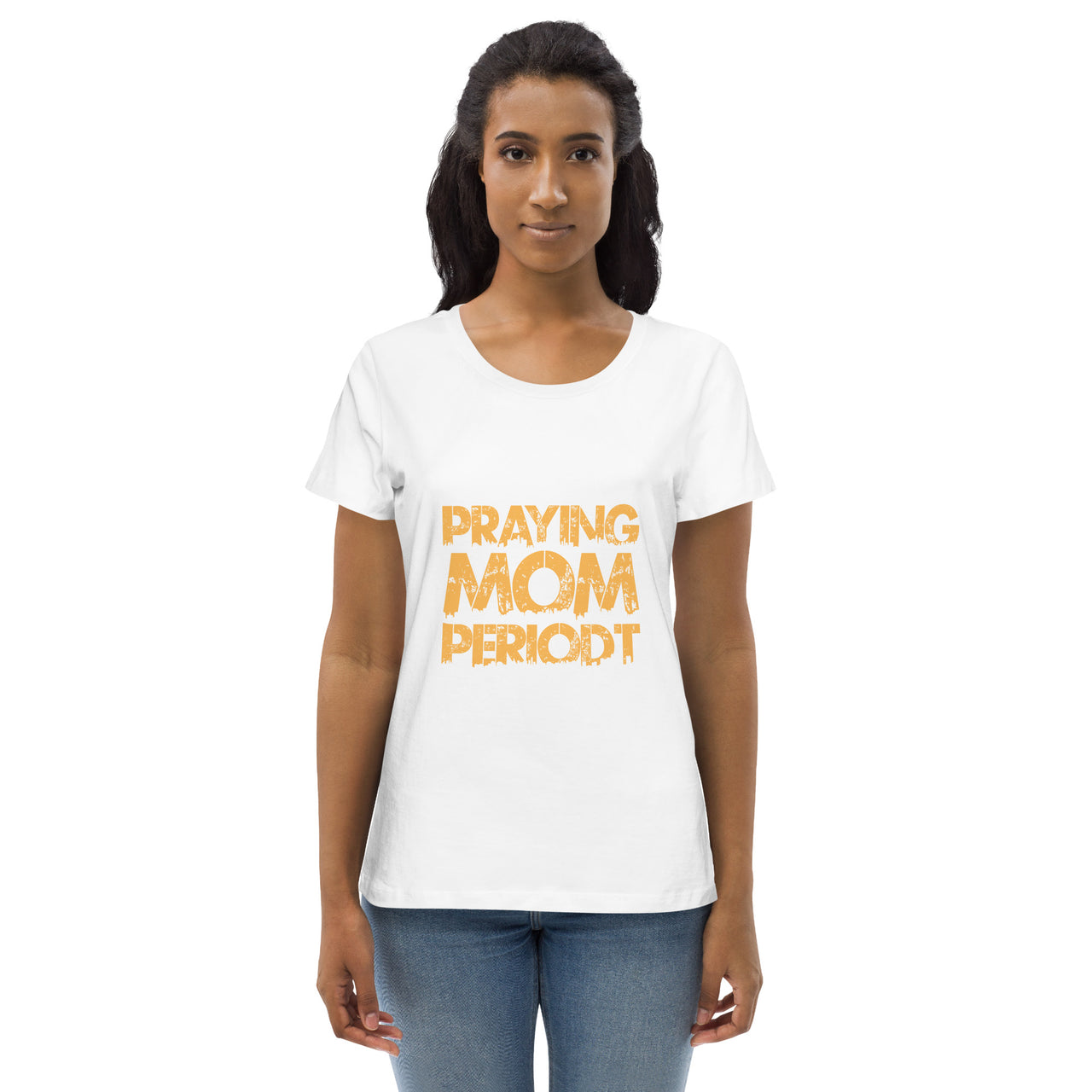 [Praying Mom Periodt] Gold Women's Fitted Eco Tee