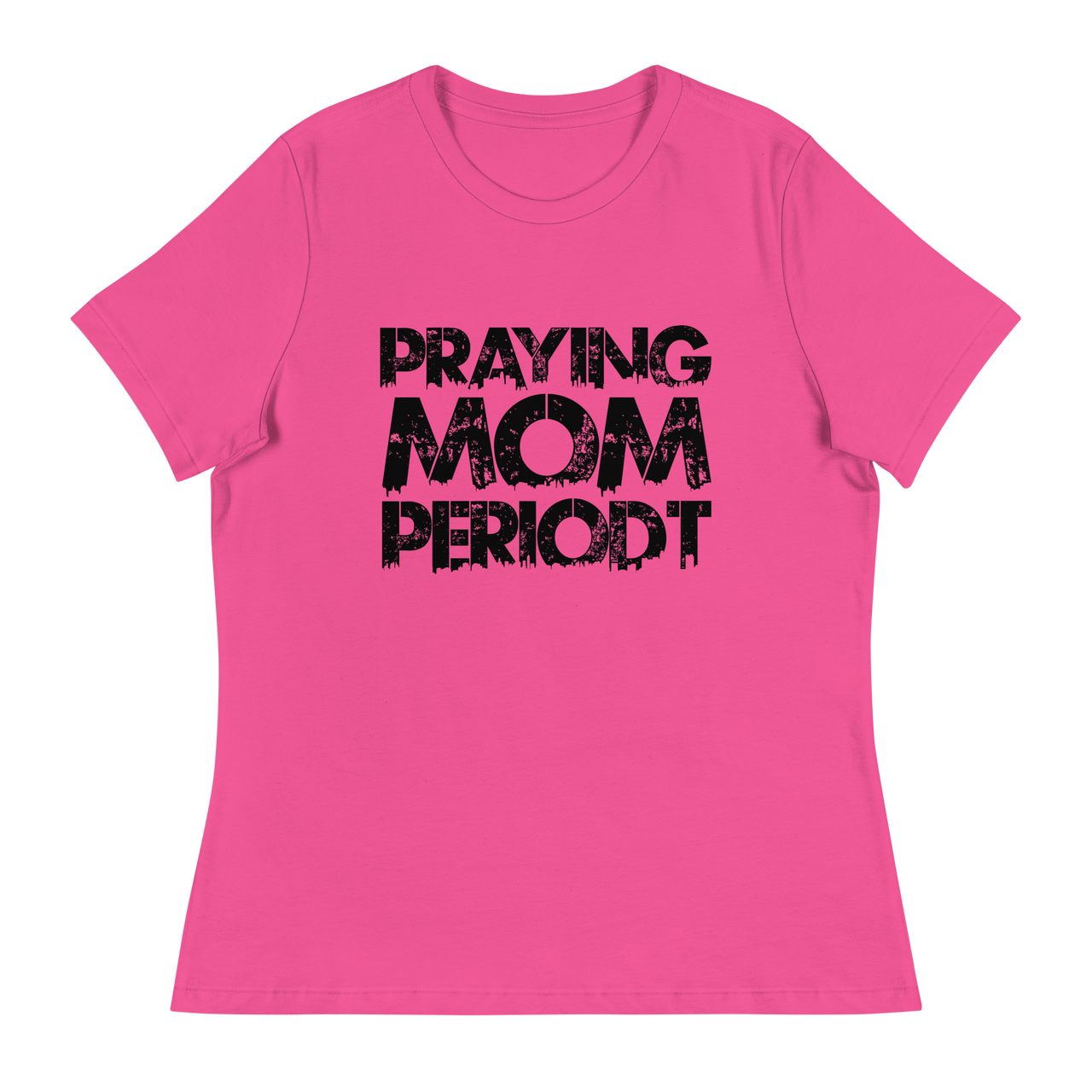 [Praying Mom Periodt] T-Shirts