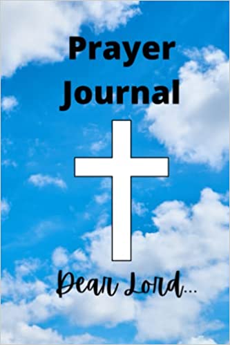Prayer Journal: Dear Lord Paperback