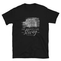 Thumbnail for He Makes Me Strong Unisex T-Shirt